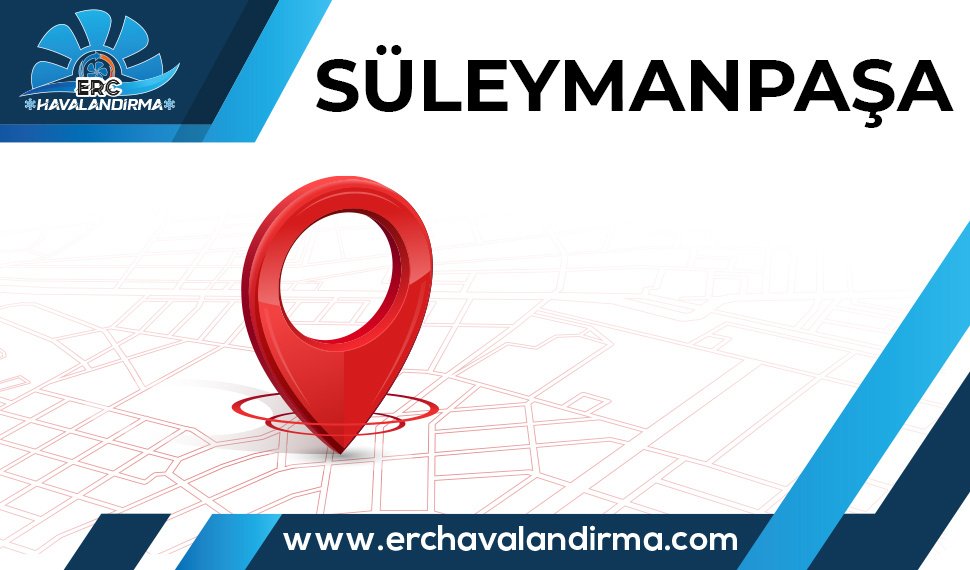 Havalandırma Sistemleri Süleymanpaşa